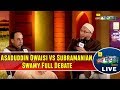 Asaduddin Owaisi vs Subramanian Swamy Full Debate | Chaupal 2017 | ETV Chattisgarh