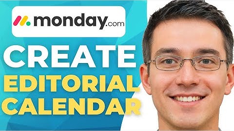 How To Create Editorial Calendar On Monday.com