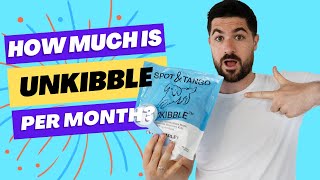 UnKibble Price: How Much Does UnKibble Cost Per Month? Is It Worth It?