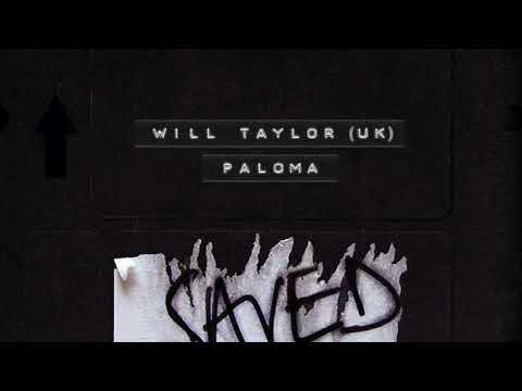 Will Taylor (UK) - Paloma (Extended Mix)