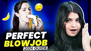 HOW TO GIVE A BLOW JOB | 6 Tips for an Ultimate Blow Job