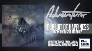 Adventurer - Pursuit of Happiness