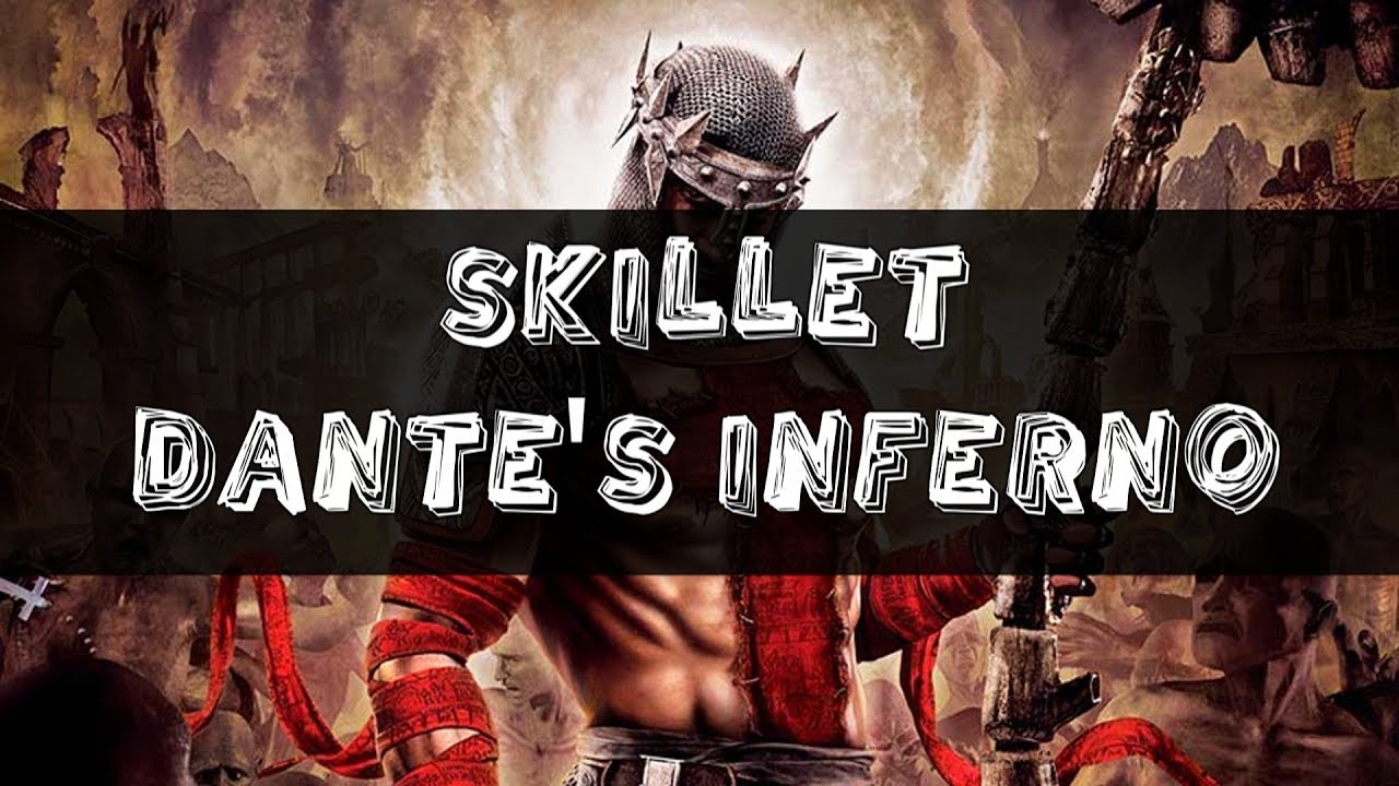 Skillet - Dante's Inferno