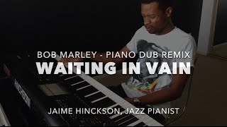 Bob Marley - Waiting In Vain (Jazz Piano Dub) chords
