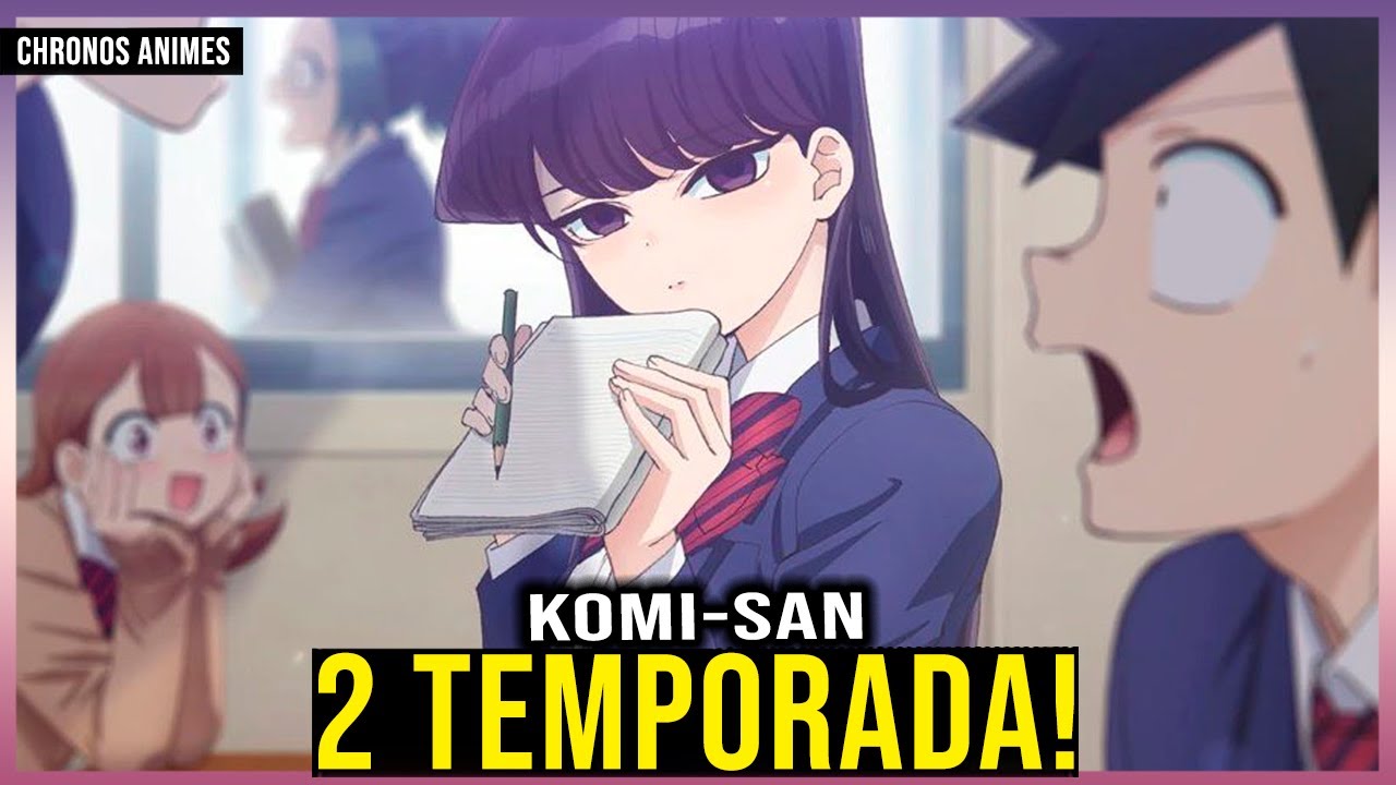 KOMI-SAN CAN'T COMMUNICATE 2 TEMPORADA DATA DE LANÇAMENTO - komi san 2  temporada 