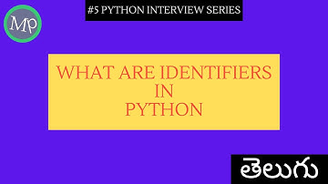 #5 Python Identifiers in Telugu | python interview series in Telugu