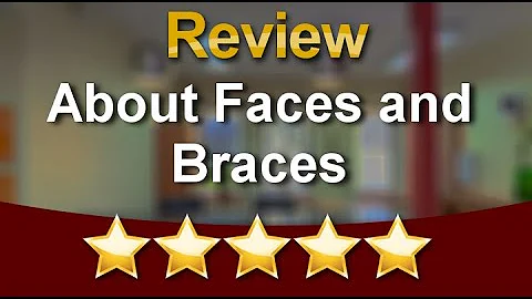 About Faces and Braces ClarksvilleAmazi...  Star R...