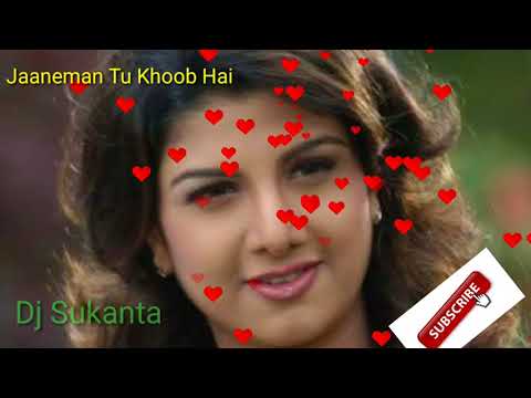 Jaaneman Tu Khoob Hai Dj Song | Sonu Nigam, Sunidhi Chauhan | Jaani Dushman