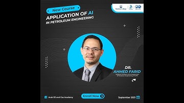 Application of AI in Petroleum Engineering by Dr. Ahmed Farid, Lecture 01/03