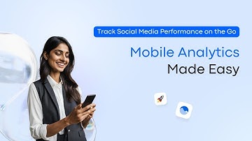 Track Social Media Performance on the Go: Mobile Analytics Made Easy