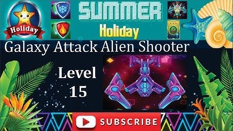 Summer Holiday Event Level 15 Galaxy Attack Alien Shooter