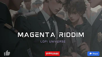 DJ Snake - Magenta Riddim Lyrics lofi