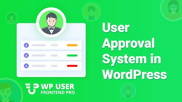 User Approval System in WordPress Using WP User Frontend Pro