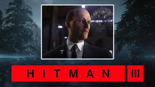 HITMAN 3 | Carpathian Mountains | Silent Assassin Suit Only | Walkthrough | Default Loadout |