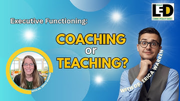 Why Teaching Isn’t Enough: The Case for Executive Function Coaching