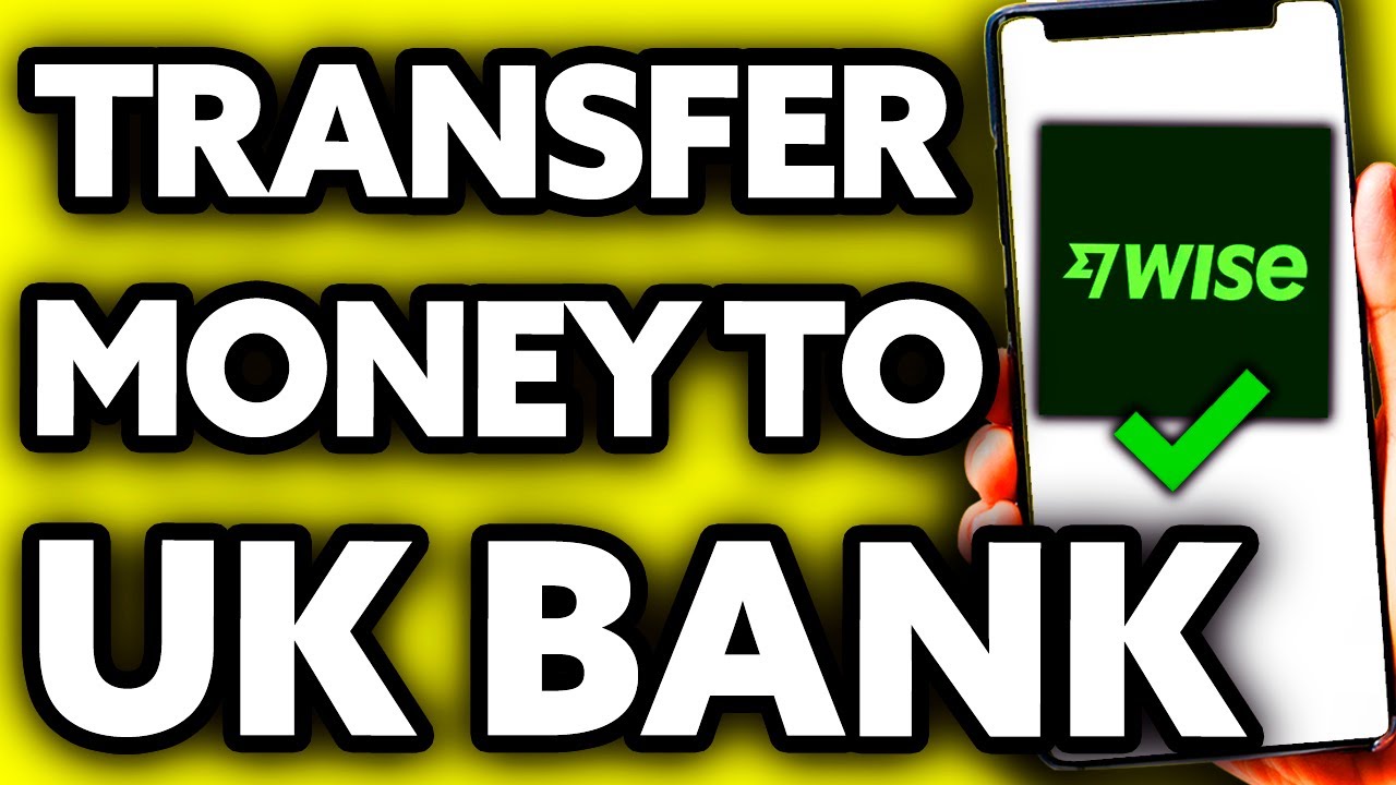 How To Transfer Money From Wise To UK Bank Account 2025 YouTube how-to-transfer-money-from-wise-to-uk-bank-account-2025-youtube