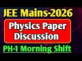 Paper-1|Ph-1||JEE Mains-2026 Morning Shift Physics Paper Discussion|January-2026|🎯💯🔥
