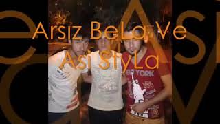 Arsız Bela Ft Asi Styla Doğma Güneş 2011