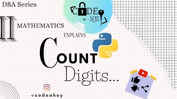 2.1. Count Digits | Mathematics | Data Structures and Algorithma | Python | DSA Series