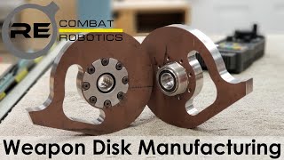 Battlebot Weapon Disk Manufacturing