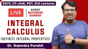 Definite Integral - Calculus  | Definite Integral Properties For GATE, IIT-JAM, PGT , GIC