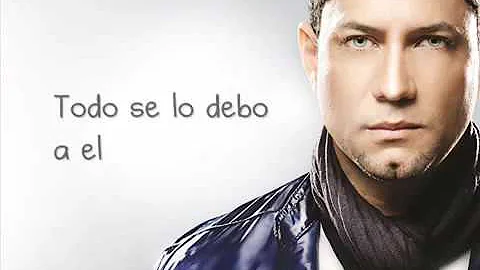 Marcos Yaroide   Todo se lo debo a el Con letra
