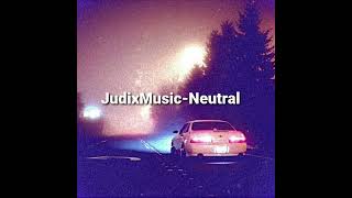 JudixMusic-Neutral(Phonk for 400 subs)