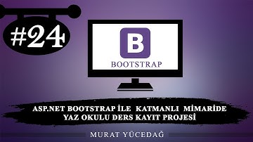 Asp.Net Bootstrap ile Katmanlı Mimaride Yaz Okulu Ders Kayıt Projesi / 24