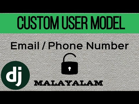 Django Malayalam | Django Custom User Model | Email as Username | Phone as Username | Authentication