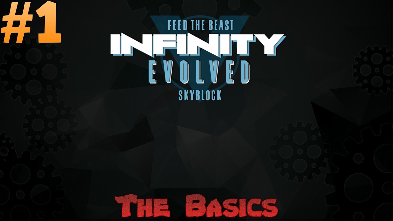 FTB Infinity Evolved Skyblock - The Basics Ep 1 - YouTube
