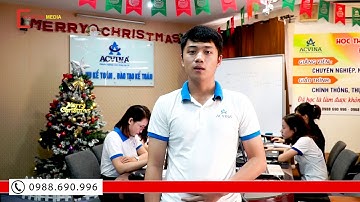 Cảm nhận của học viên Hoàng sau khóa đạo tạo ACVINA | Học kế toán cô Quỳnh Acvina