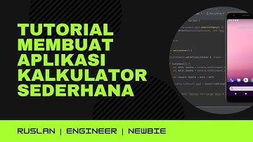 Tutorial Membuat Aplikasi Kalkulator Sederhana Menggunakan Kontlin & Android Studio
