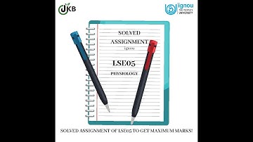 LSE05 assignment solution | IGNOU LSE05 SOLVED ASSIGNMENT 2019-2020 | LSE05 SOLVED ASSIGNMENT 2020