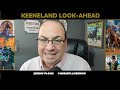 Keeneland Look-Ahead | Wednesday, October 18, 2023