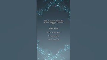 CCNA Quiz: Which Cisco IOS command displays the IPv4 routing table?