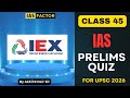 UPSC Prelims Daily MCQ's from Current Affairs | Class 45 | UPSC 2026 | Akhil R Nair Sir | IAS Factor