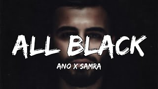 Ano x Samra - All Black (Lyrics)