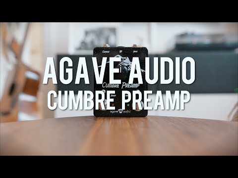 Agave Audio Cumbre Preamp demo