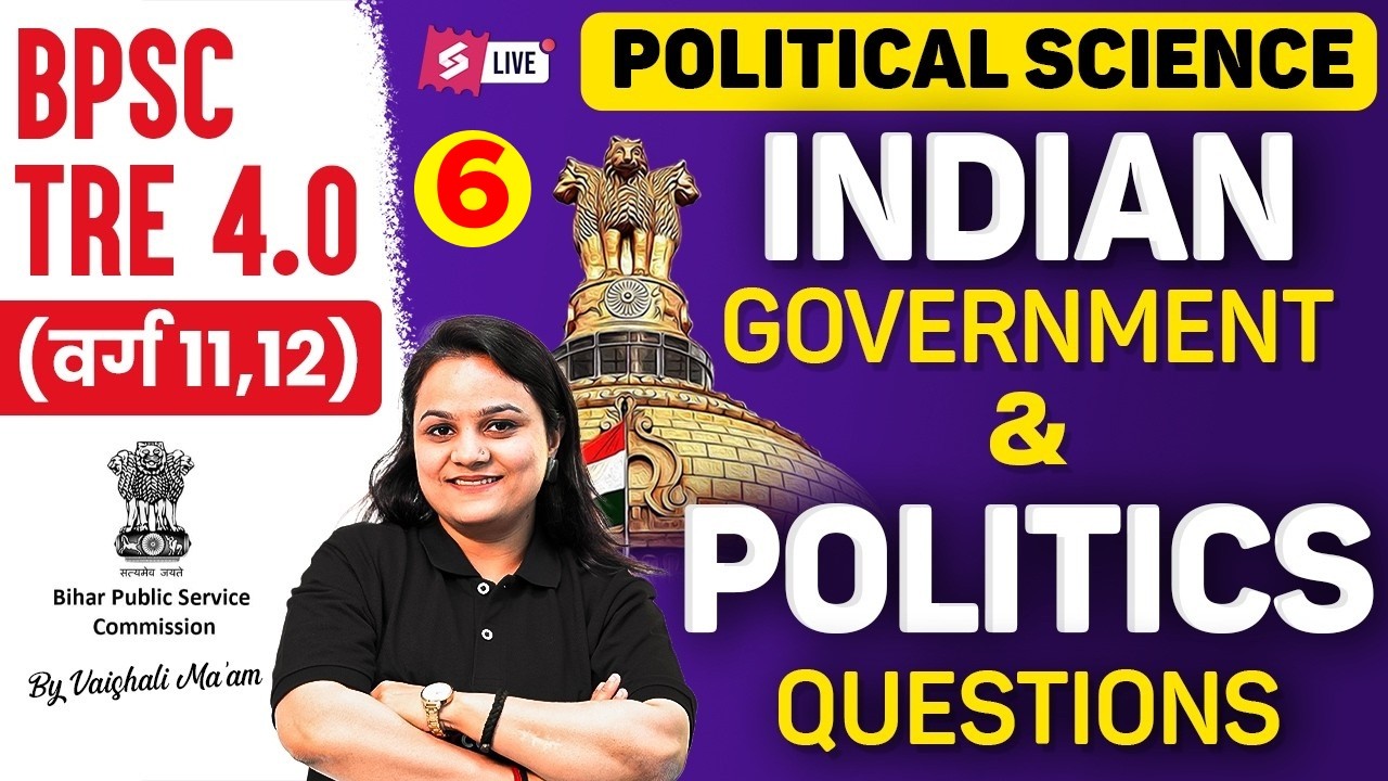 BPSC TRE 4.0 Political Science | Indian Government & Politics Important Questions | Vaishali Ma’am