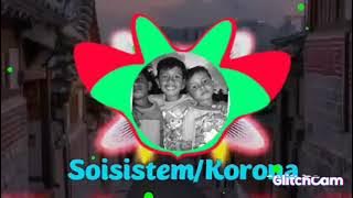 GAMZTER,Lagu Wayase Sosistem Korona