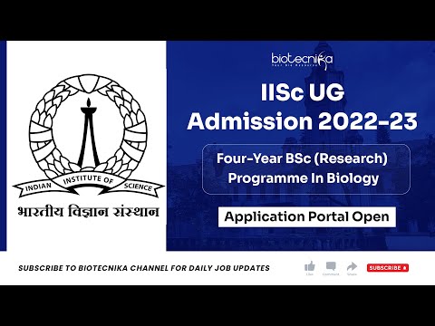 IISc Admissions 2022-23 For UG Four Year BSc Research Programme