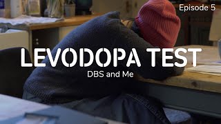 Parkinson's, DBS and Me  Episode 5: Levodopa Test