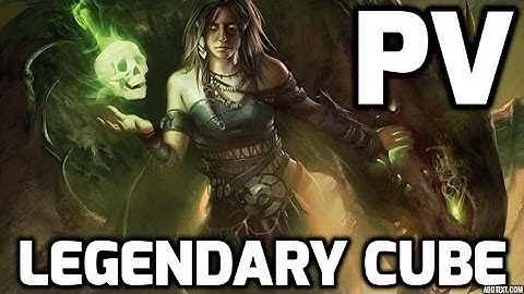 Channel PV - Legendary Cube Draft (Match 1)