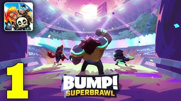BUMP! Superbrawl Gameplay Walkthrough Part 1 (iOS, Android)