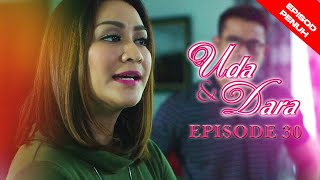 [EPISOD PENUH] UDA DAN DARA [Zul Ariffin & Siti Saleha] - EP30