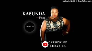 Kasunda Bus [Official Audio] - Catherine Kusasira 2024