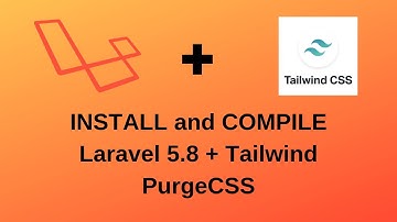 How to INSTALL Laravel and Tailwind CSS and  then reduce CSS file size with Purgecss?
