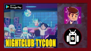 Nightclub Tycoon Gameplay Walkthrough (Android) | First Impressions screenshot 2