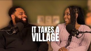 Episode 7: It Takes A Village