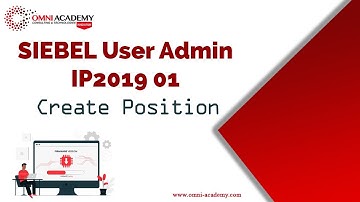 SIEBEL User Admin IP2019 01 Create Position Free Workshop Course in Karachi Lahore Pakistan Dubai